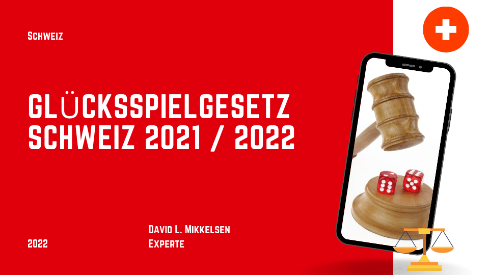 Das Glücksspielgesetz Schweiz 2021 / 2025