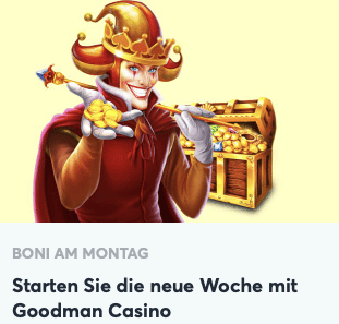 Goodman Casino am Montag
